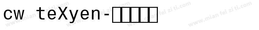 cw teXyen字体转换